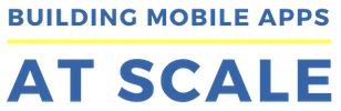Building Mobile Apps at Scale logo